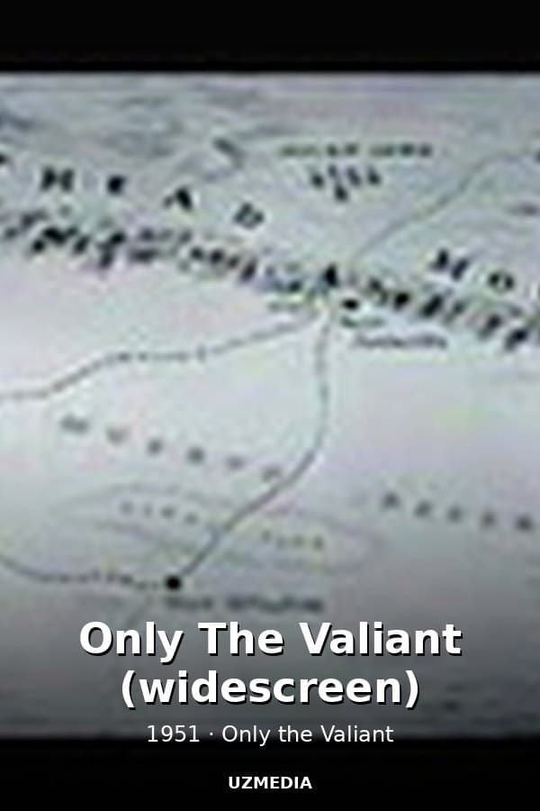 Only The Valiant (widescreen) — Kino 1951