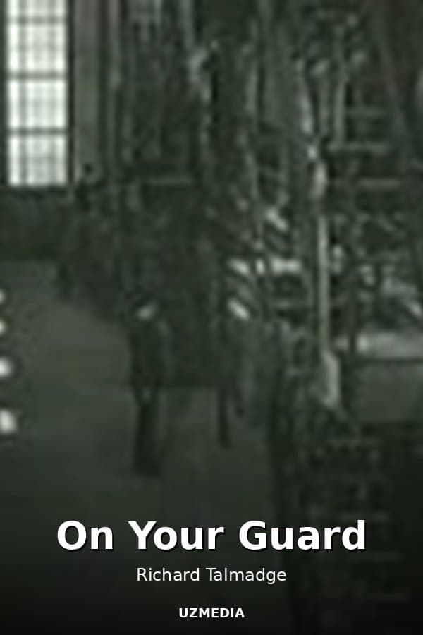 On Your Guard — Movie 