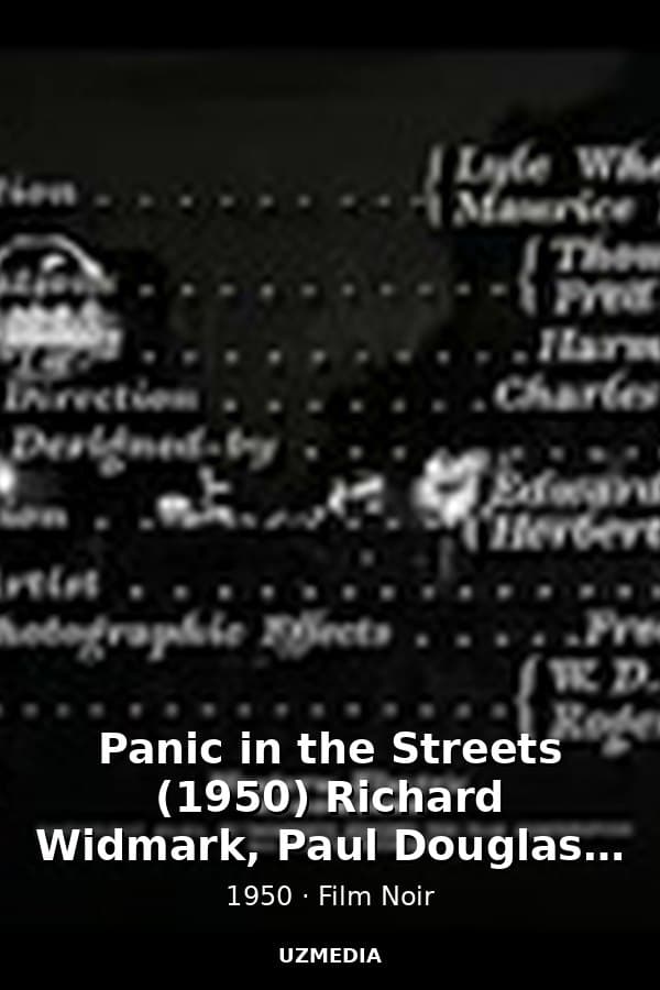 Panic in the Streets (1950) Richard Widmark, Paul Douglas,  Jack Palance, Barbara Bel Geddes — Movie 1950
