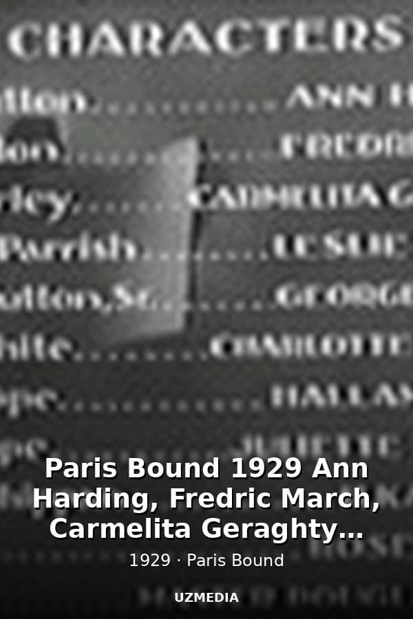 Paris Bound 1929 Ann Harding, Fredric March, Carmelita Geraghty, Leslie Fenton — Kino 1929