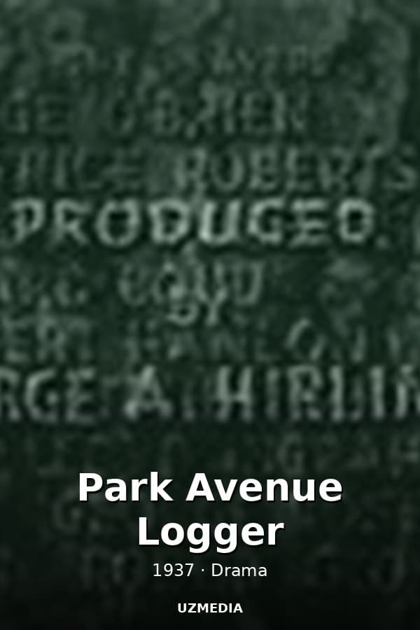 Park Avenue Logger — Kino 1937