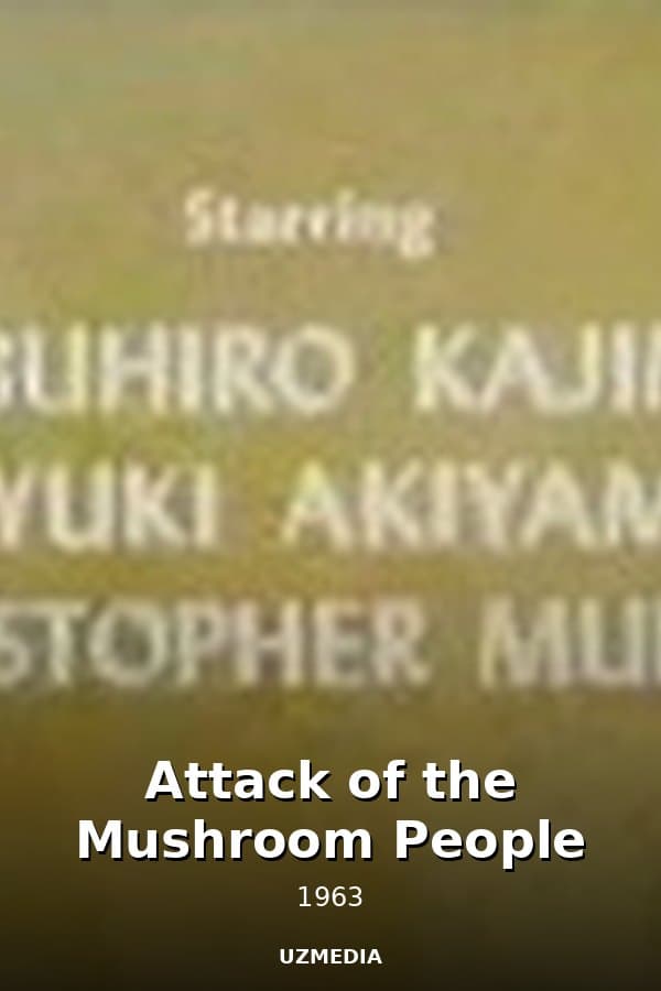 Attack of the Mushroom People — Kino 1963