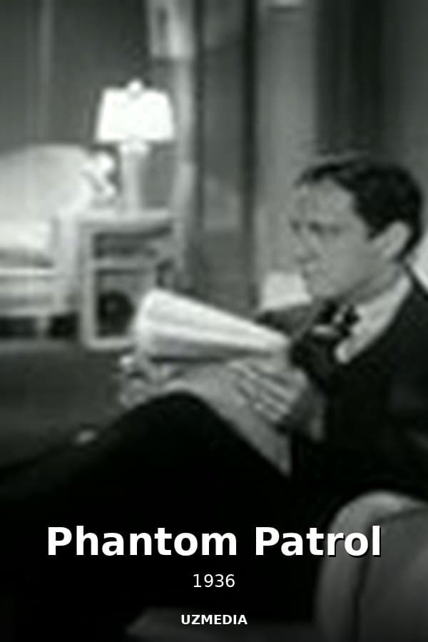 Phantom Patrol — Kino 1936