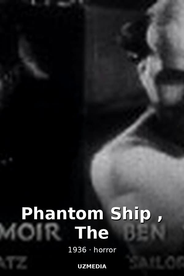 Phantom Ship , The — Kino 1936
