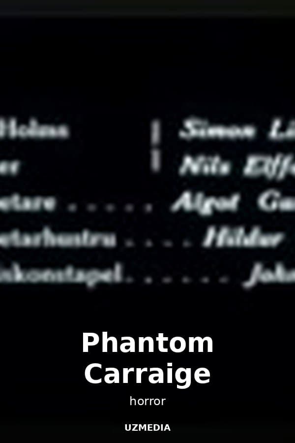 Phantom Carraige — Kino 