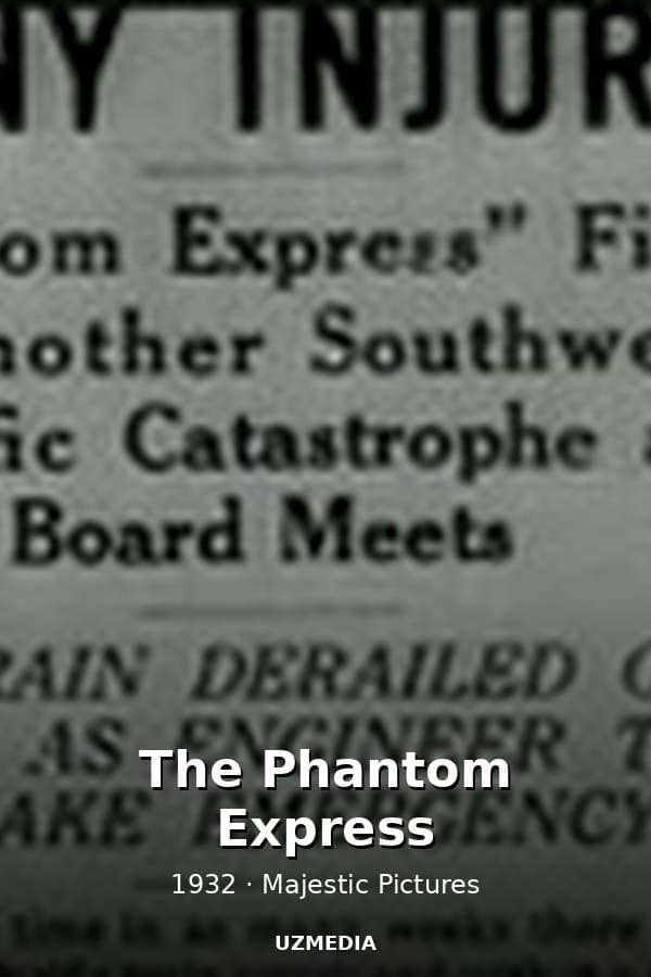 The Phantom Express — Movie 1932