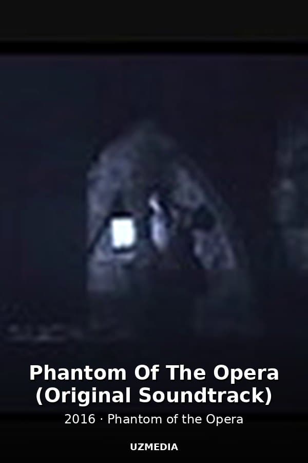 Phantom Of The Opera (Original Soundtrack) — Kino 2016