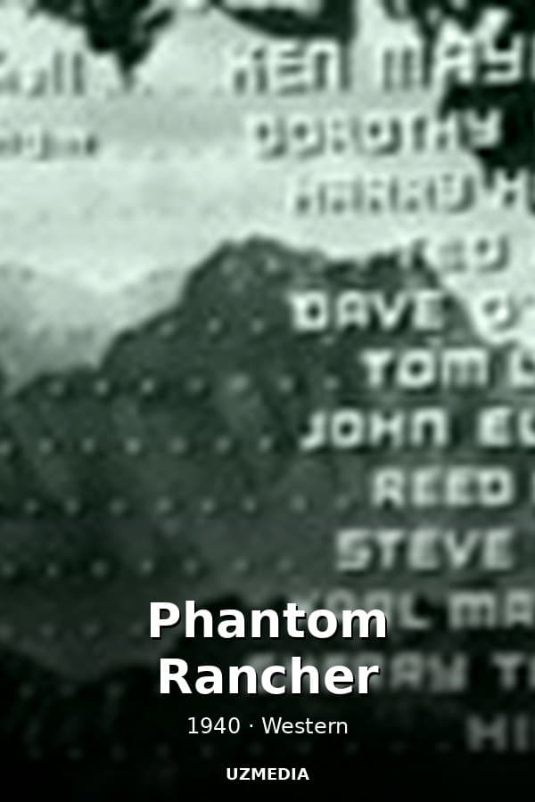 Phantom Rancher — Movie 1940