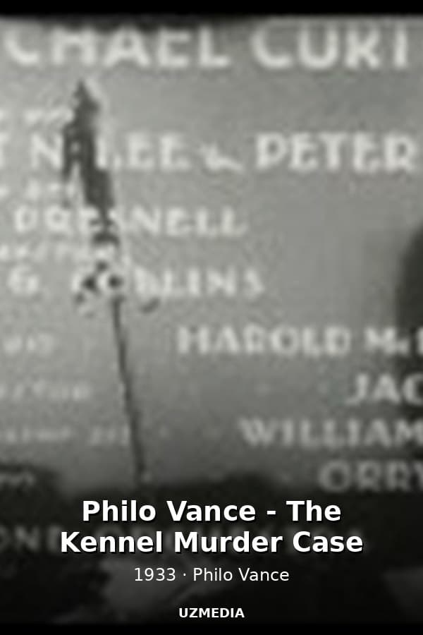 Philo Vance - The Kennel Murder Case — Kino 1933