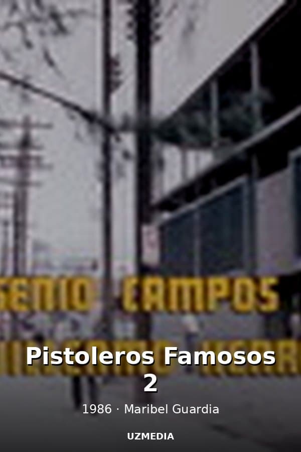 Pistoleros Famosos 2 — Kino 1986