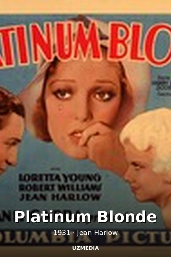Platinum Blonde — Movie 1931