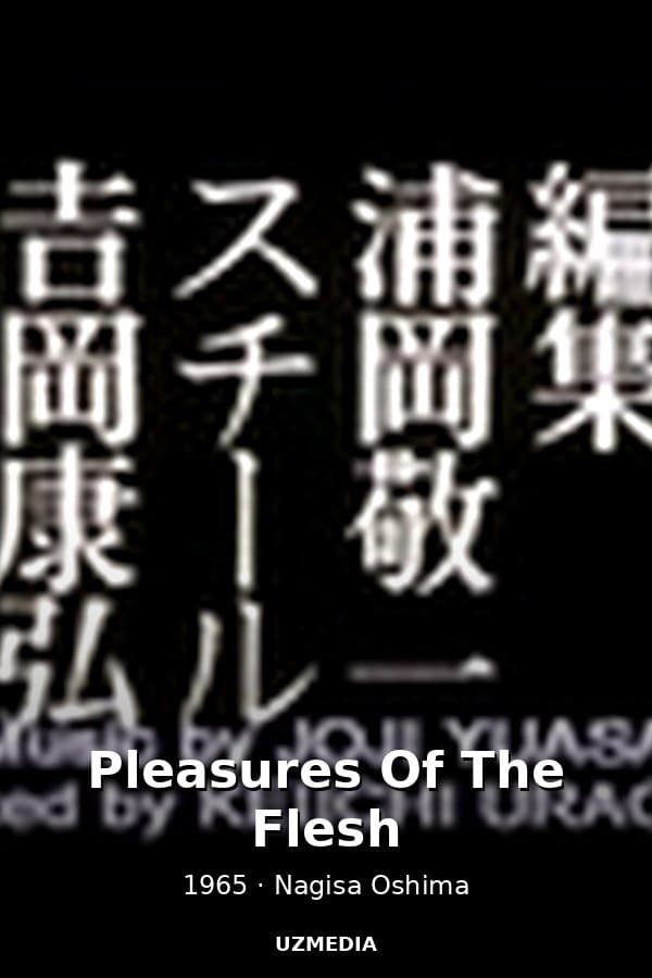 Pleasures Of The Flesh — Movie 1965