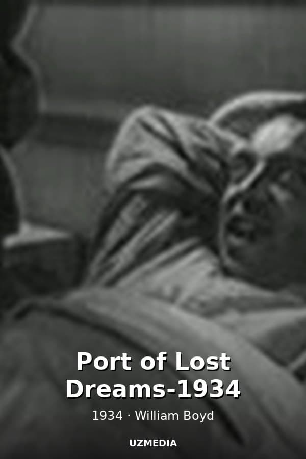 Port of Lost Dreams-1934 — Kino 1934