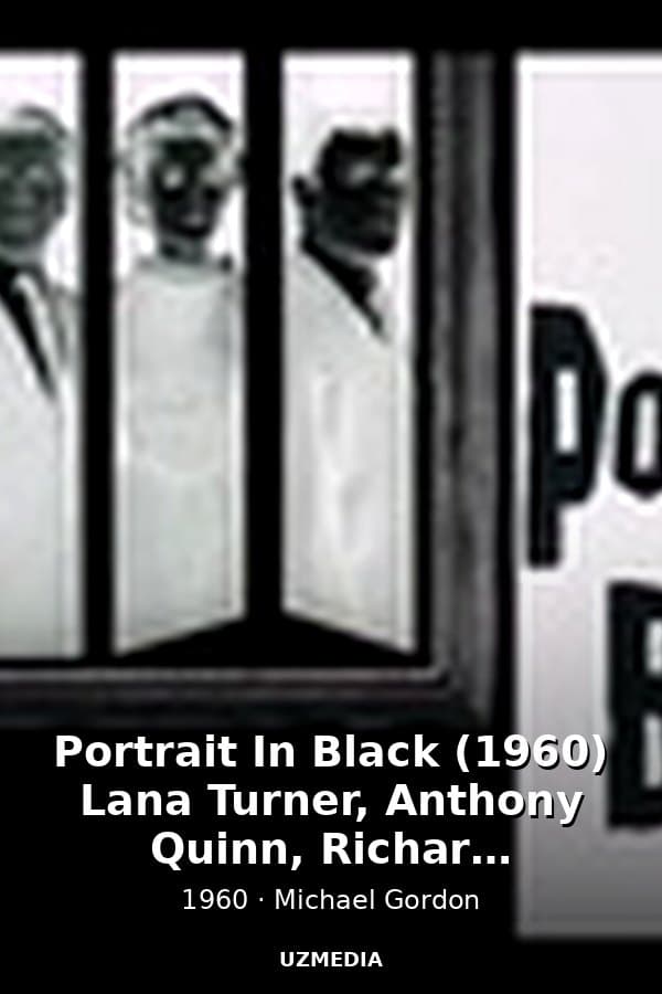 Portrait In Black (1960) Lana Turner, Anthony Quinn, Richard Basehart — Kino 1960