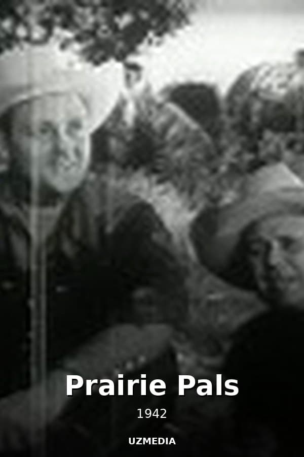 Prairie Pals — Movie 1942