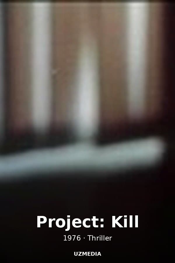 Project: Kill — Kino 1976