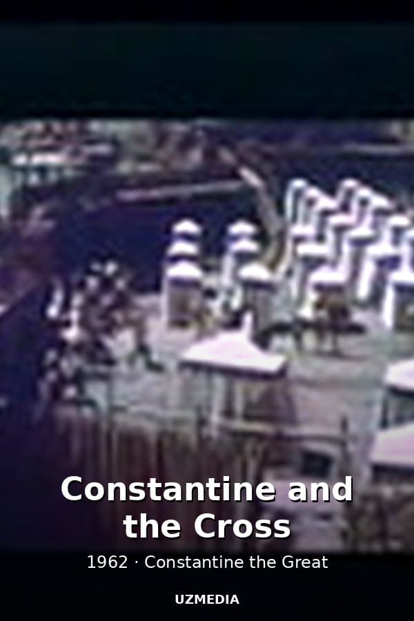 Constantine and the Cross — Kino 1962