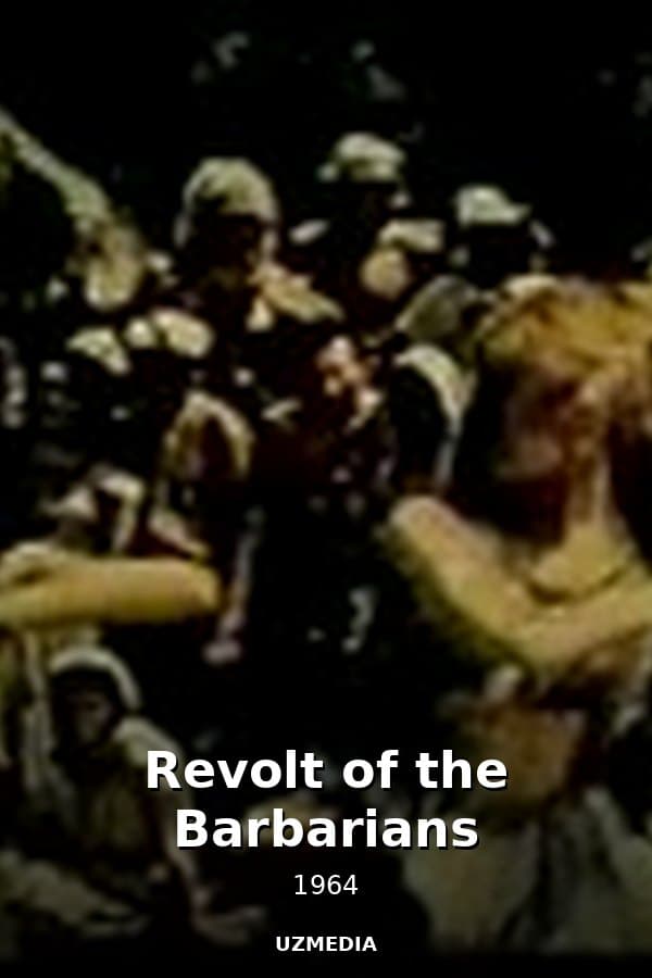 Revolt of the Barbarians — Movie 1964