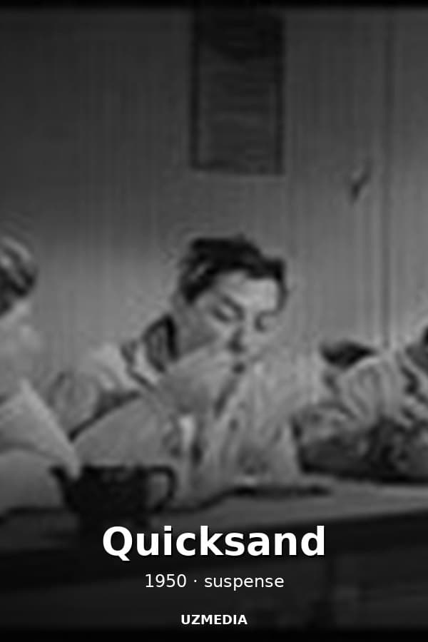 Quicksand — Kino 1950