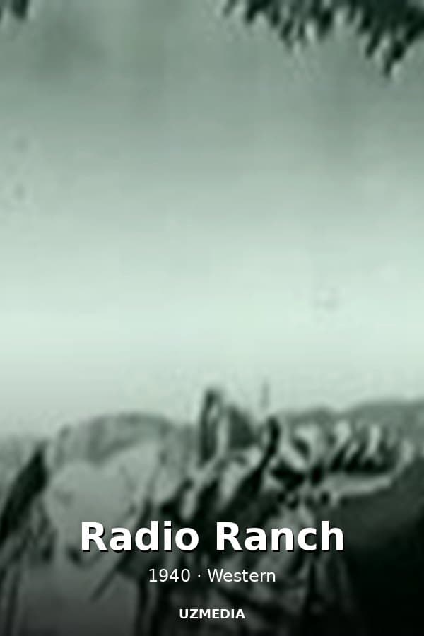 Radio Ranch — Movie 1940