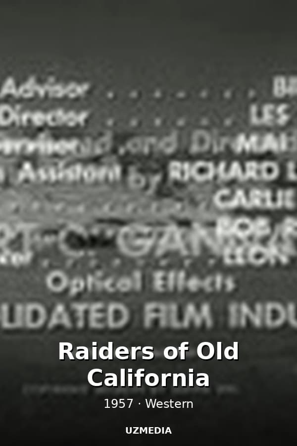 Raiders of Old California — Movie 1957