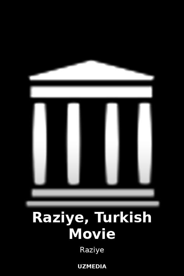 Raziye, Turkish Movie — Movie 