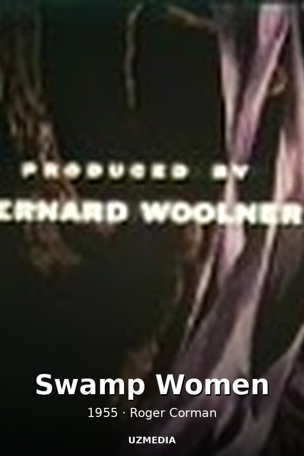 Swamp Women — Movie 1955