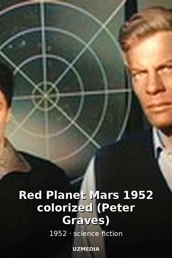 Red Planet Mars 1952 colorized (Peter Graves) — Movie 1952