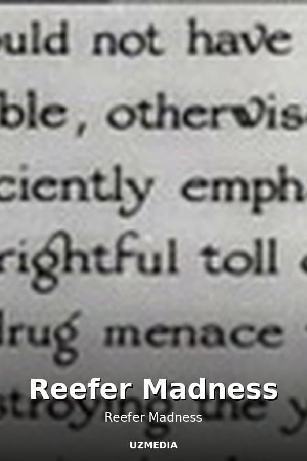 Reefer Madness — Movie 