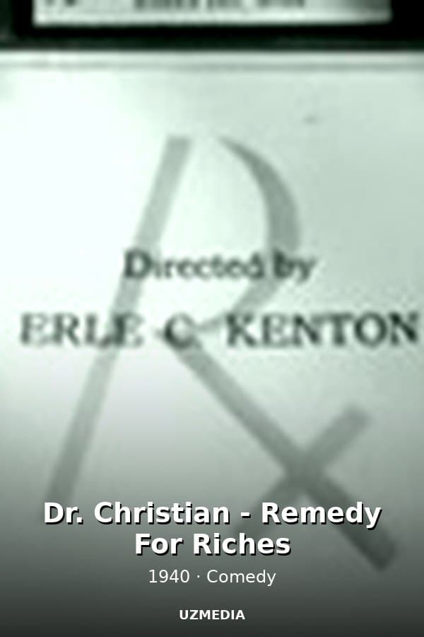 Dr. Christian - Remedy For Riches — Movie 1940