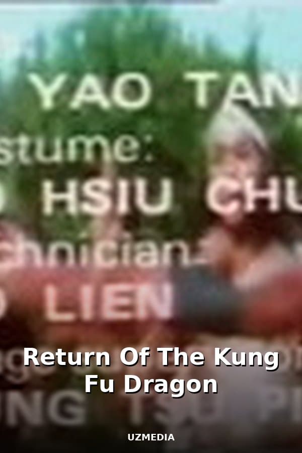 Return Of The Kung Fu Dragon — Movie 
