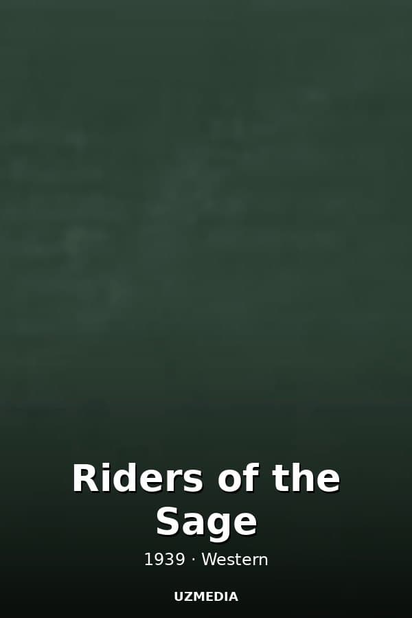 Riders of the Sage — Movie 1939
