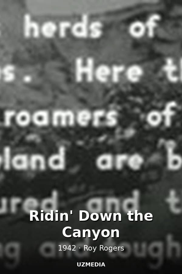Ridin' Down the Canyon — Movie 1942