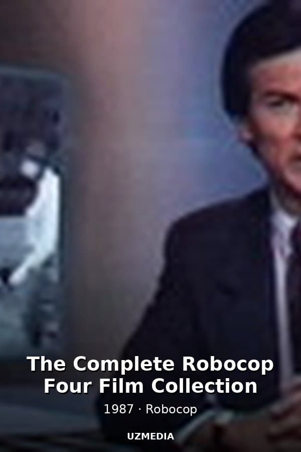 The Complete Robocop Four Film Collection — Kino 1987