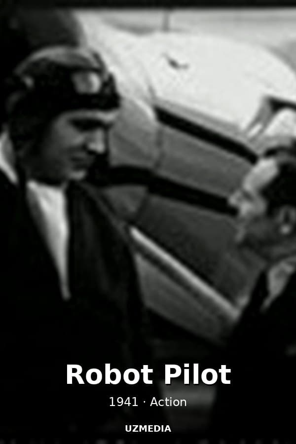 Robot Pilot — Фильм 1941
