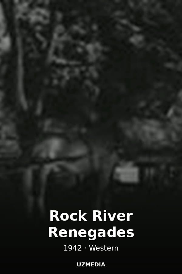 Rock River Renegades — Kino 1942
