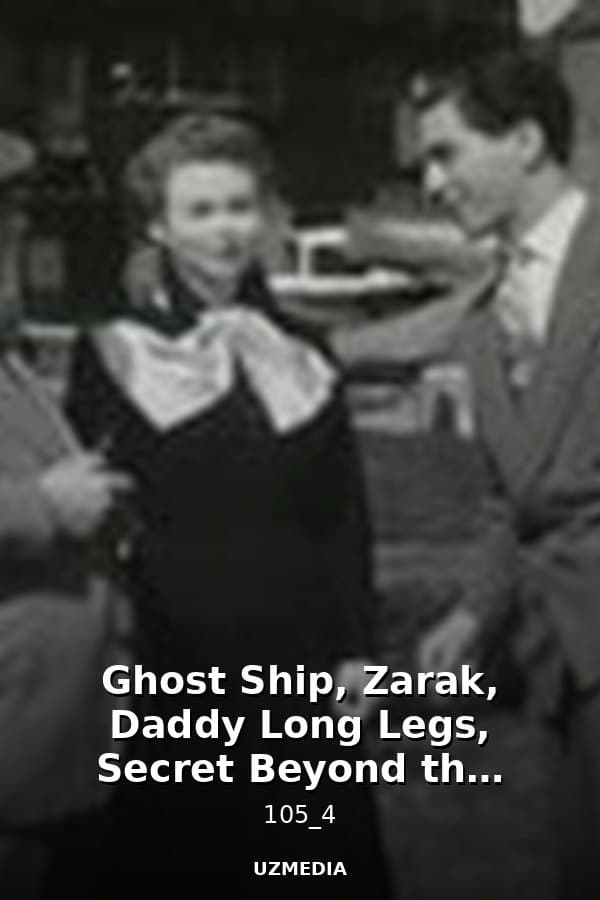 Ghost Ship, Zarak, Daddy Long Legs, Secret Beyond the Door, City That Never Sleeps, Scarlet Angel — Movie 