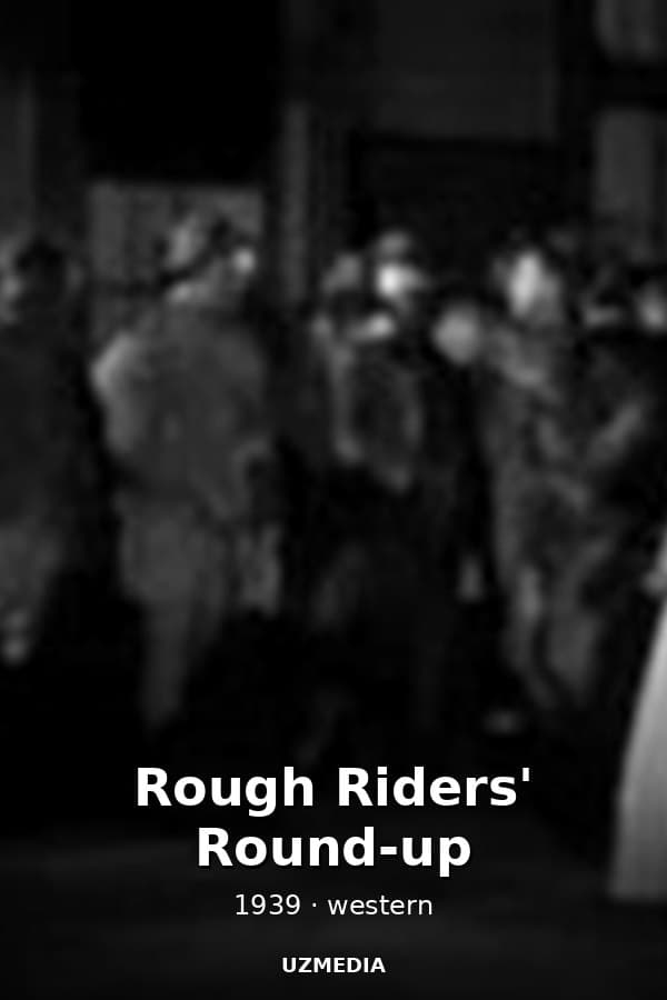 Rough Riders' Round-up — Kino 1939