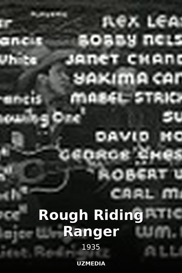 Rough Riding Ranger — Фильм 1935