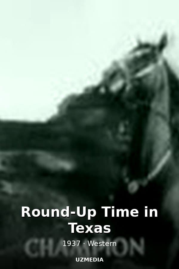 Round-Up Time in Texas — Kino 1937