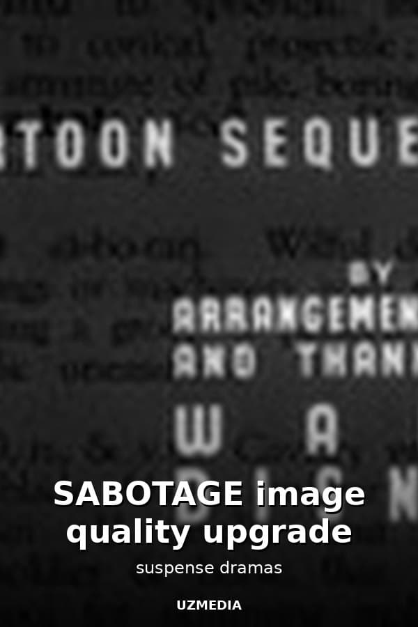 SABOTAGE image quality upgrade — Movie 