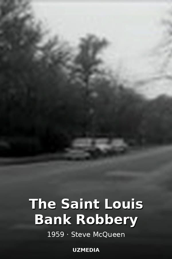 The Saint Louis Bank Robbery — Movie 1959