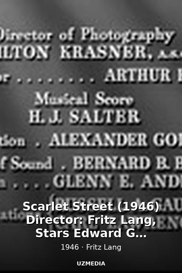 Scarlet Street (1946) Director: Fritz Lang, Stars Edward G. Robinson, Joan Bennett, Dan Duryea - Film Noir — Kino 1946