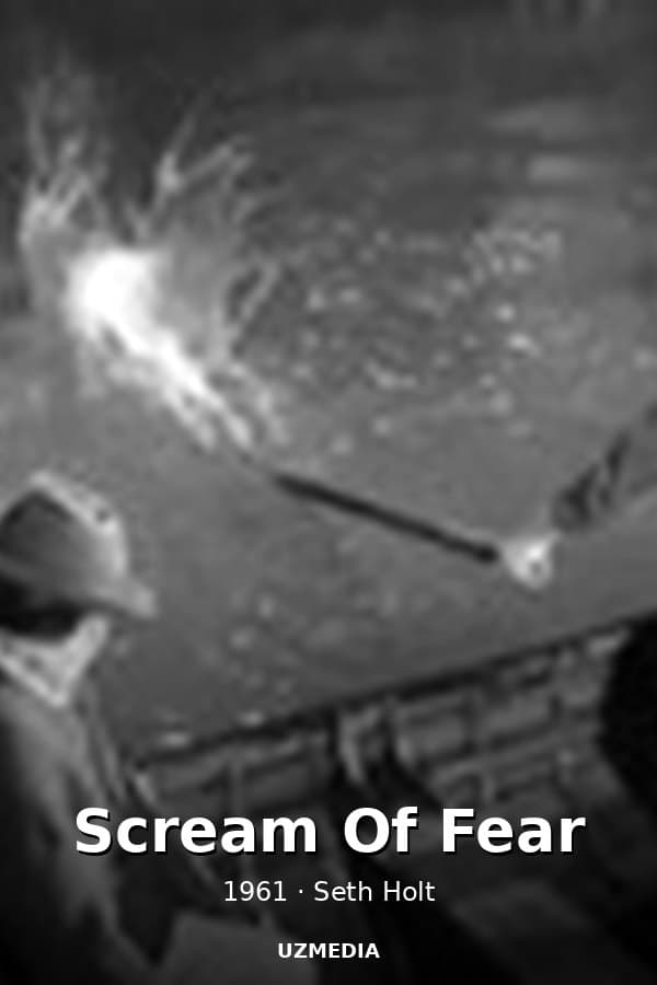 Scream Of Fear — Movie 1961