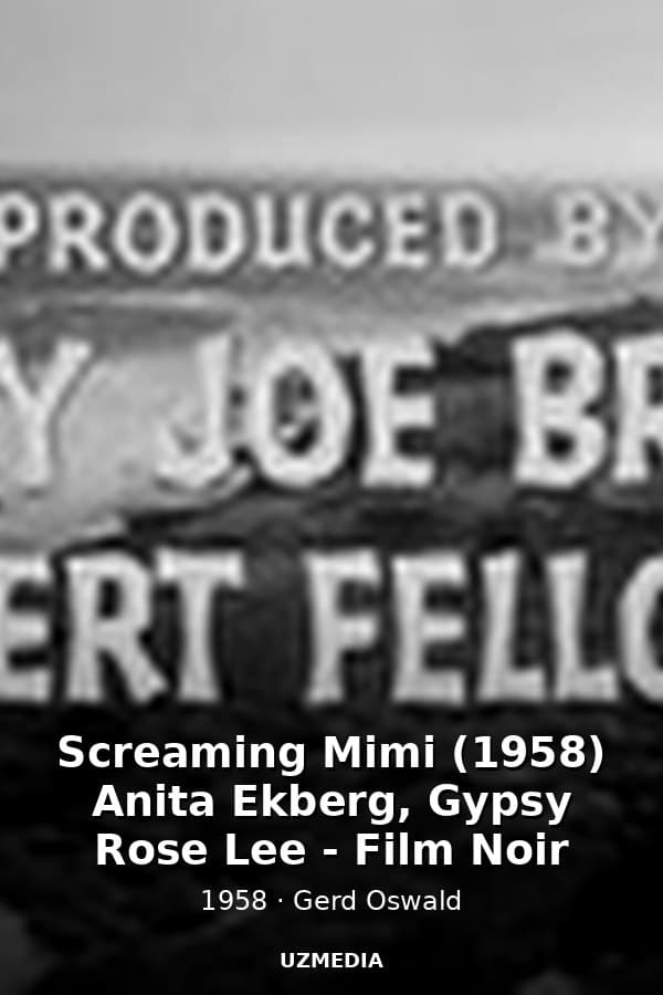 Screaming Mimi (1958) Anita Ekberg, Gypsy Rose Lee - Film Noir — Kino 1958