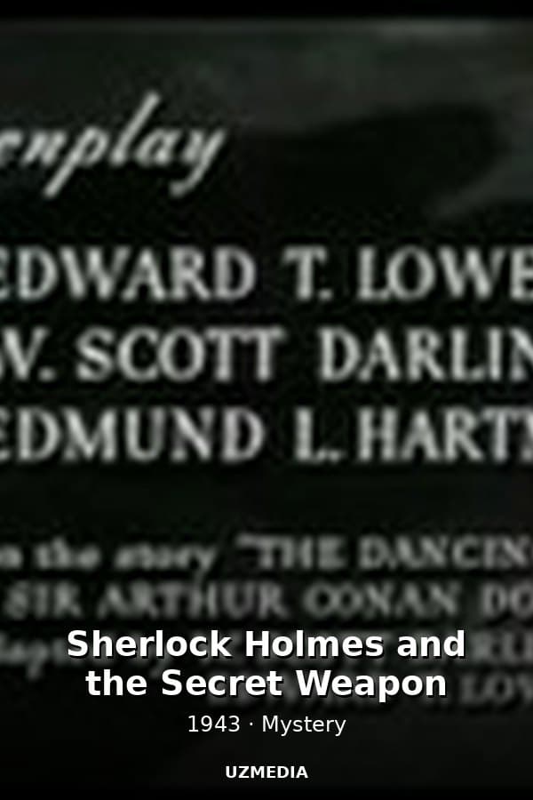 Sherlock Holmes and the Secret Weapon — Movie 1943