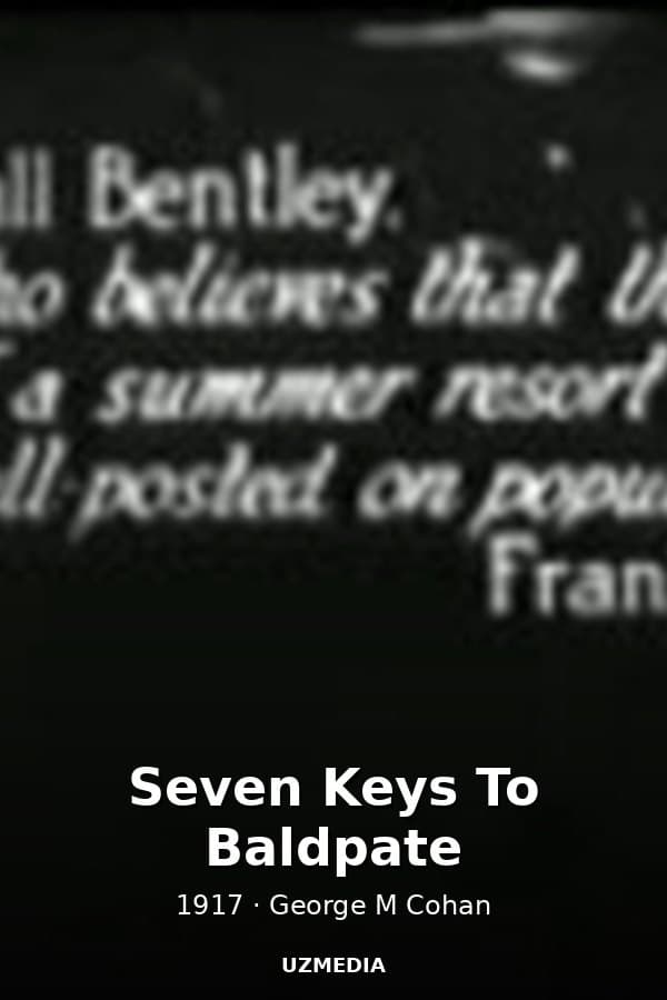 Seven Keys To Baldpate — Kino 1917