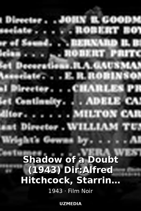 Shadow of a Doubt (1943) Dir:Alfred Hitchcock, Starring Teresa Wright, Joseph Cotten — Kino 1943