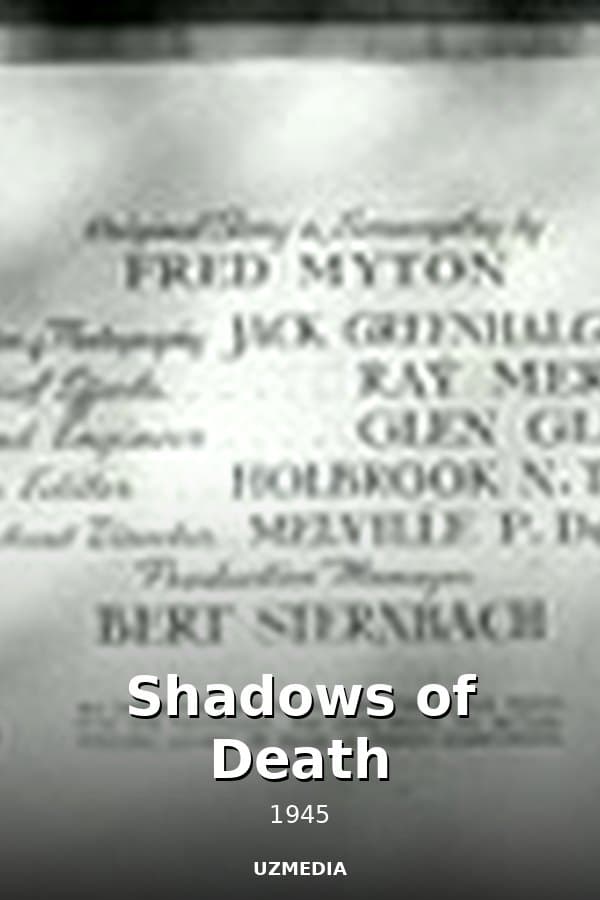 Shadows of Death — Movie 1945