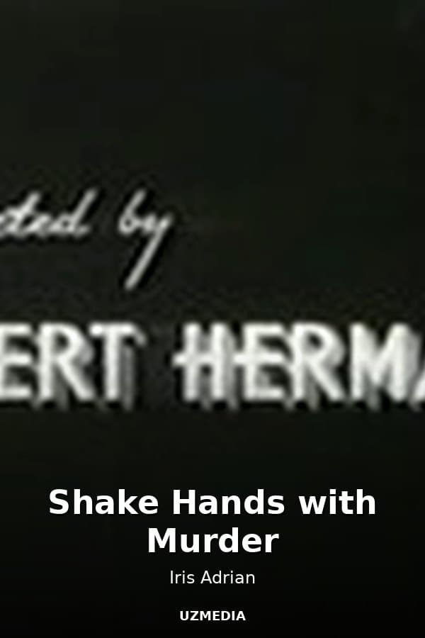 Shake Hands with Murder — Movie 